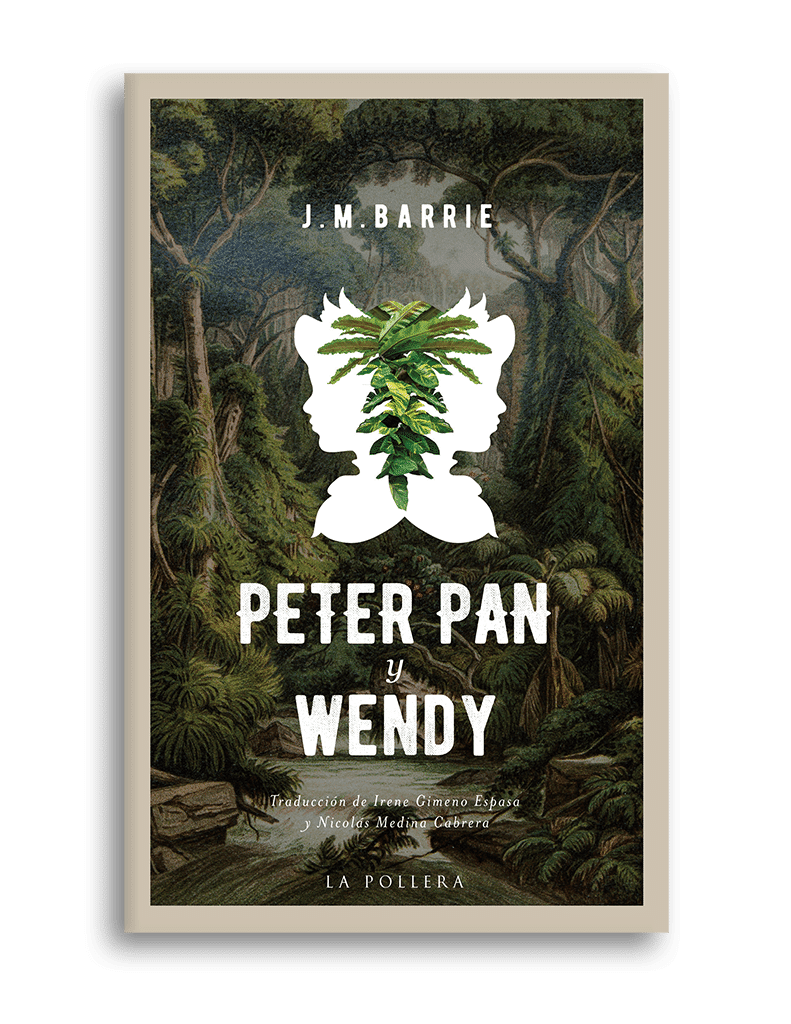 Peter Pan y Wendy - La novela original de J.M. Barrie - La Pollera