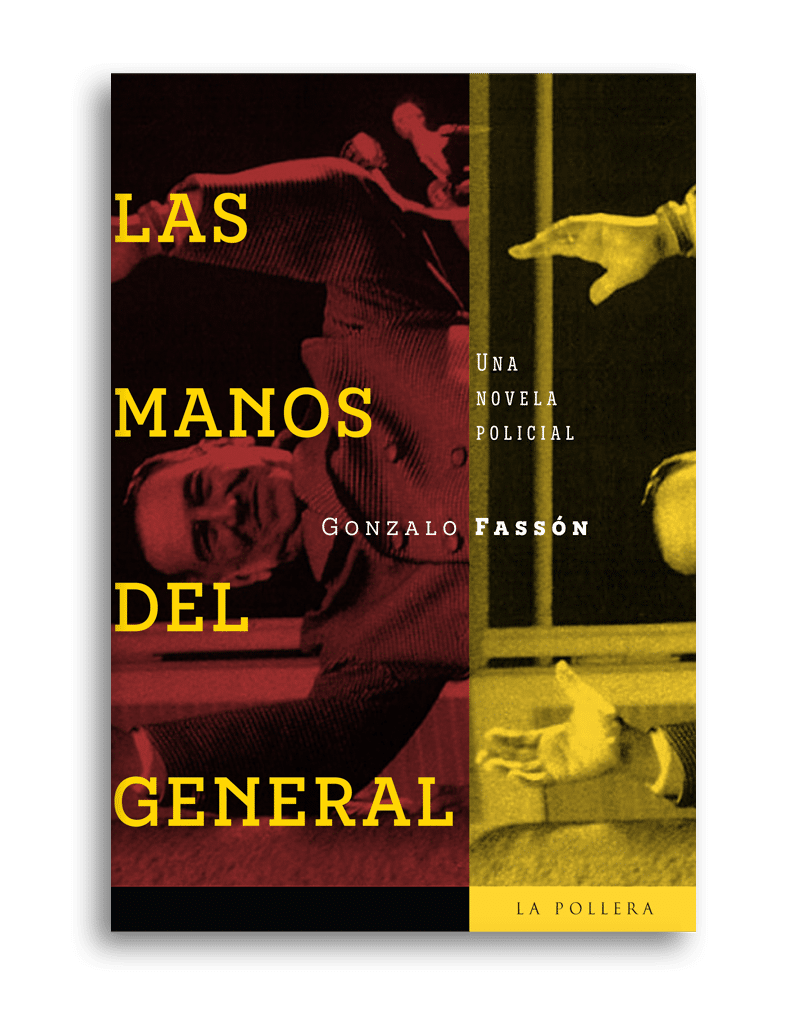 Las manos del General - La Pollera