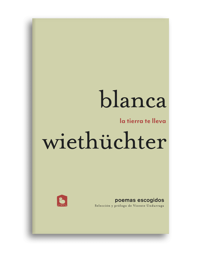 la tierra te lleva blanca wiethüchter